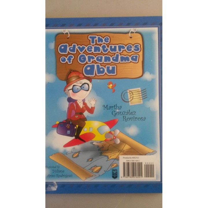 Las Aventuras de Abuelita / The Adventuras of Grandma Abu. Edición bilingüe: español / inglés